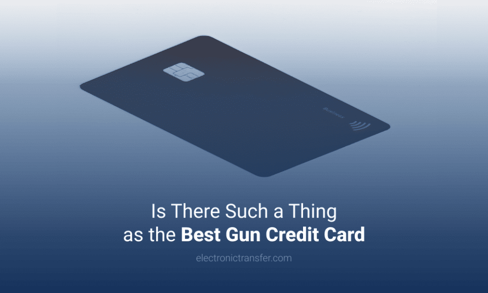 Is There Such a Thing as the Best Gun Credit Card