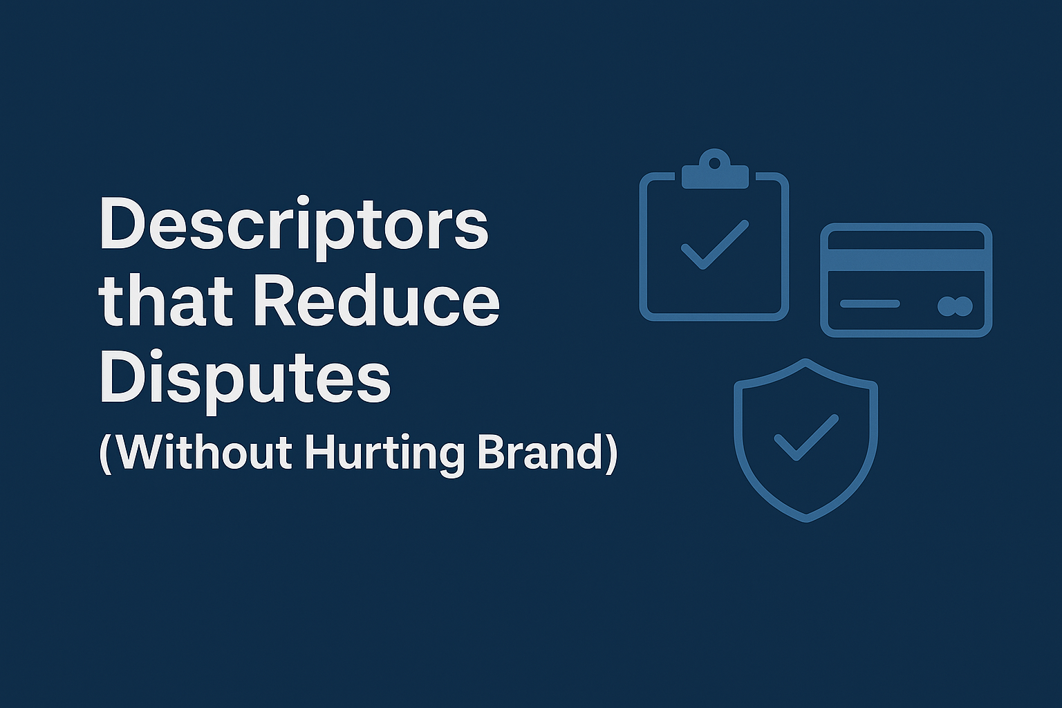 Descriptors For Payment Processing