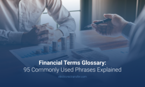 Financial Terms Glossary 95 Commonly Used Phrases Explained