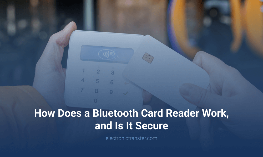 How Does a Bluetooth Card Reader Work, and Is It Secure