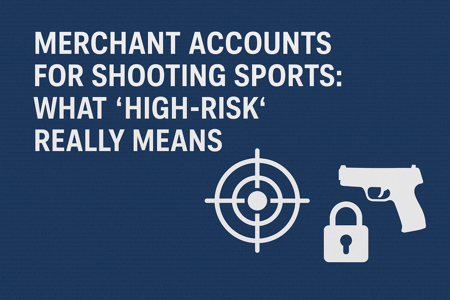 Merchant Accounts for Shooting Sports