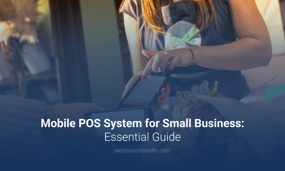 Mobile POS System for Small Business Essential Guide