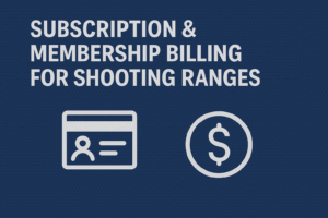 Subscription billing for shooting ranges
